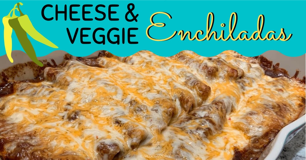 Cheese and Veggie Enchiladas | Tex Mex | Healthier Comfort Food