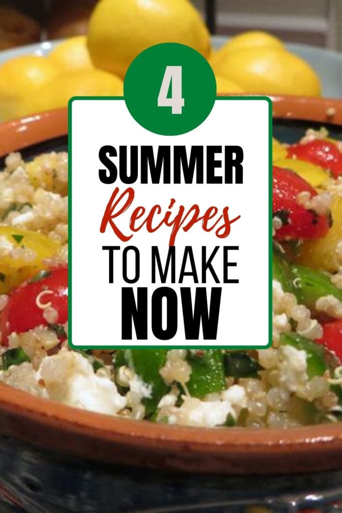 Pinnable image for 4 summer recipes