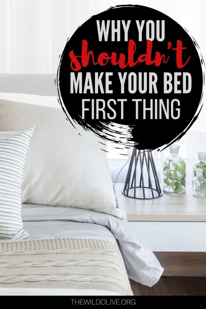 Pinnable image for article on why you should not make your bed first thing