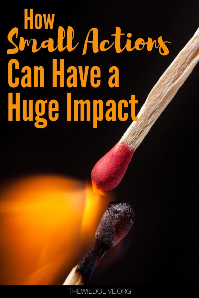 Pinnable image for article on how small actions can have a huge impact