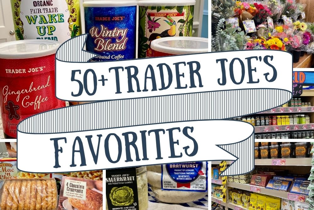 Featured image for article on best things to get at Trader Joe's